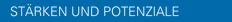 STÄRKEN UND POTENZIALE